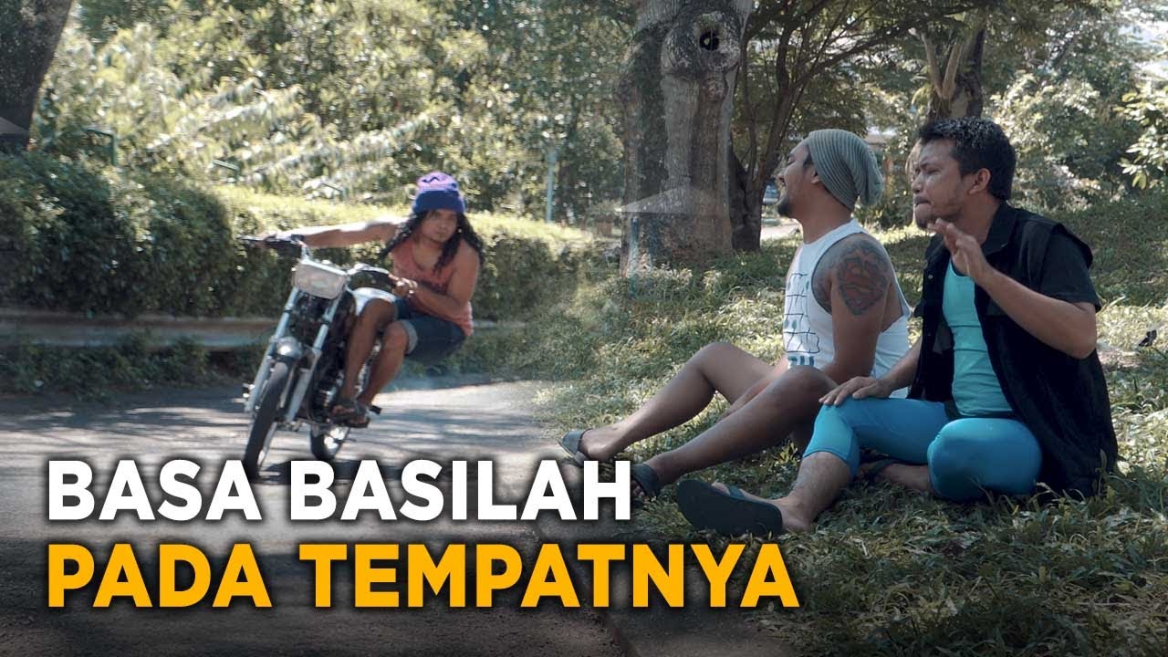 BASA BASILAH PADA TEMPATNYA