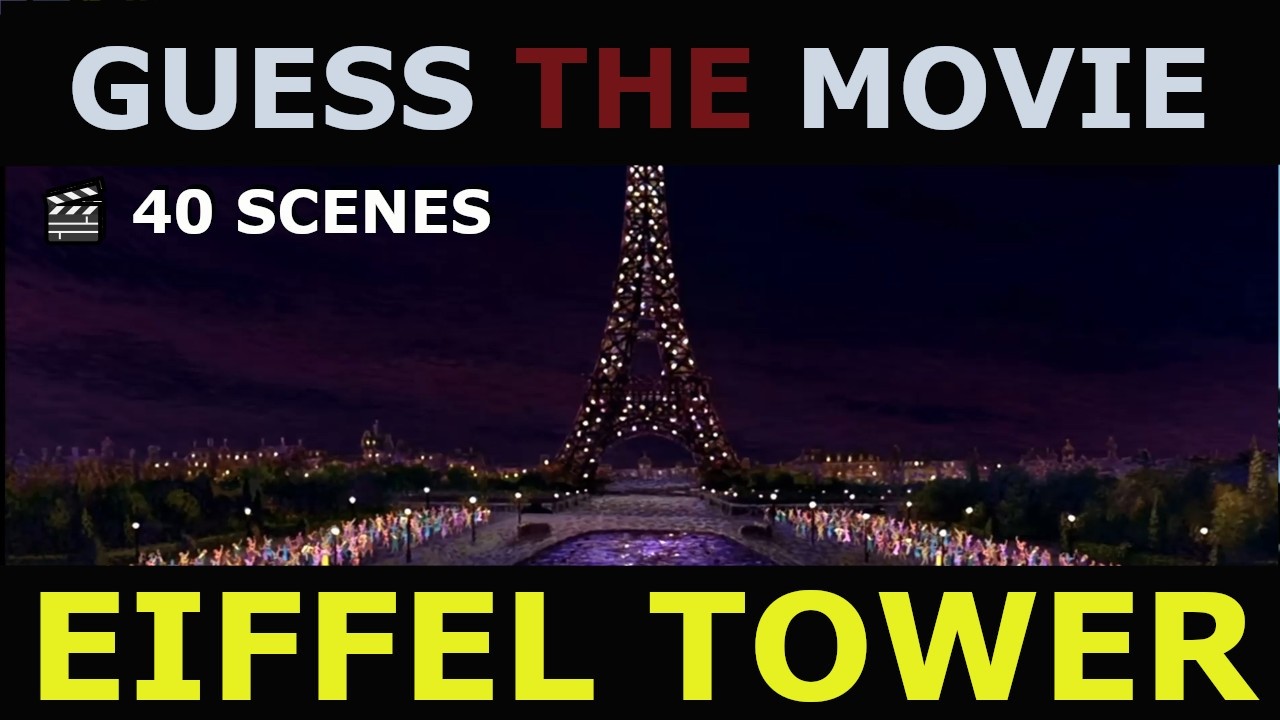 🎥Can You Guess These 40 Movies Featuring the Eiffel Tower | Movie Quiz 🎬 Can You Guess Them All?