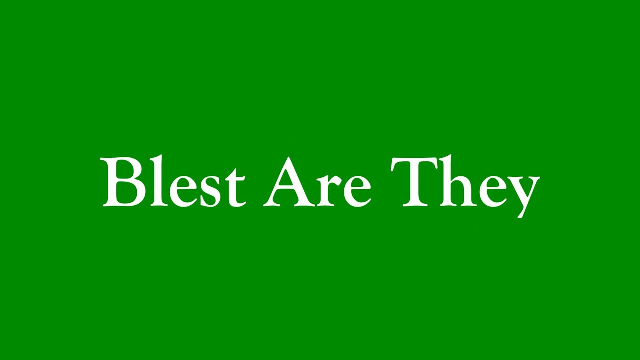 Blest Are They 02012026