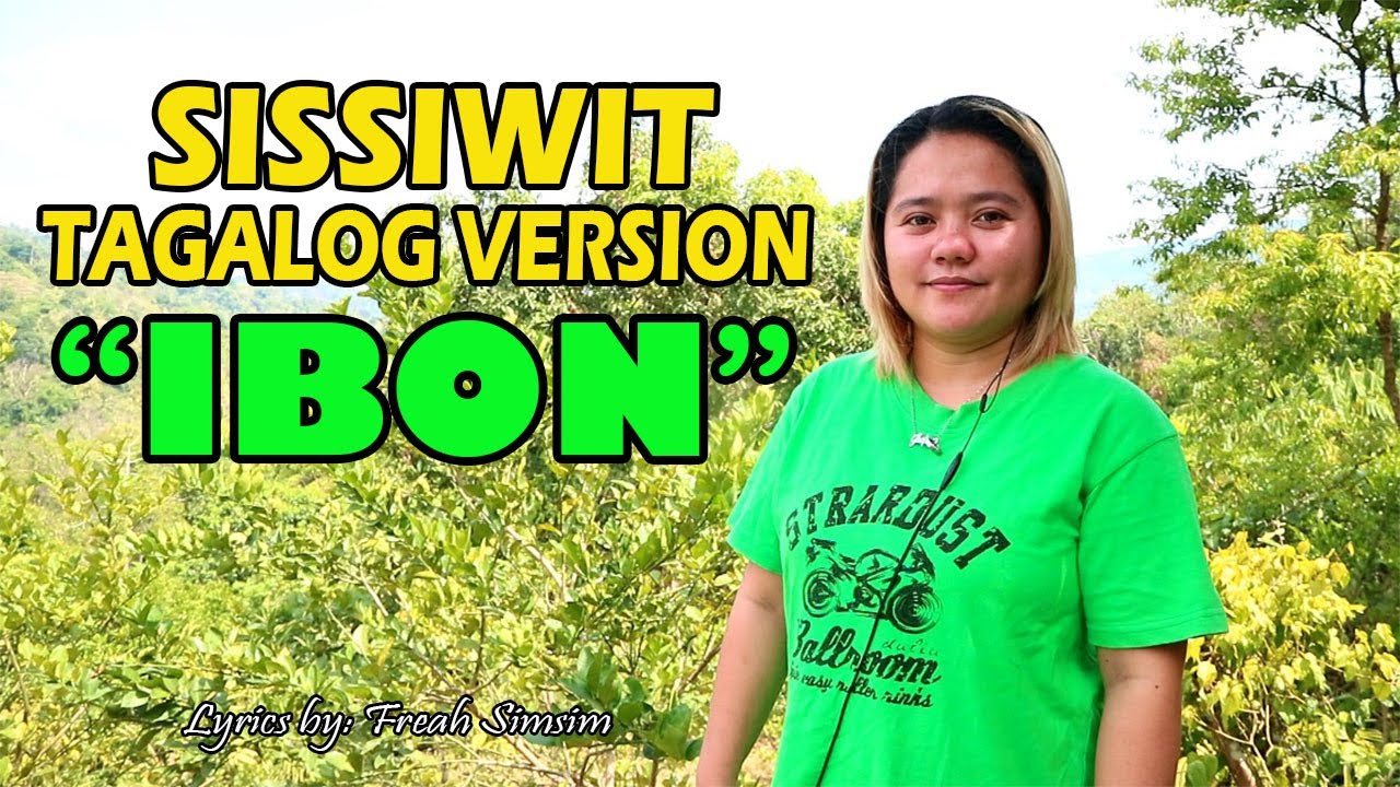 SISSIWIT TAGALOG VERSION WITH LYRICS | Sissiwit by Simple Tone, Kalinga | Jovie Almoite Cover