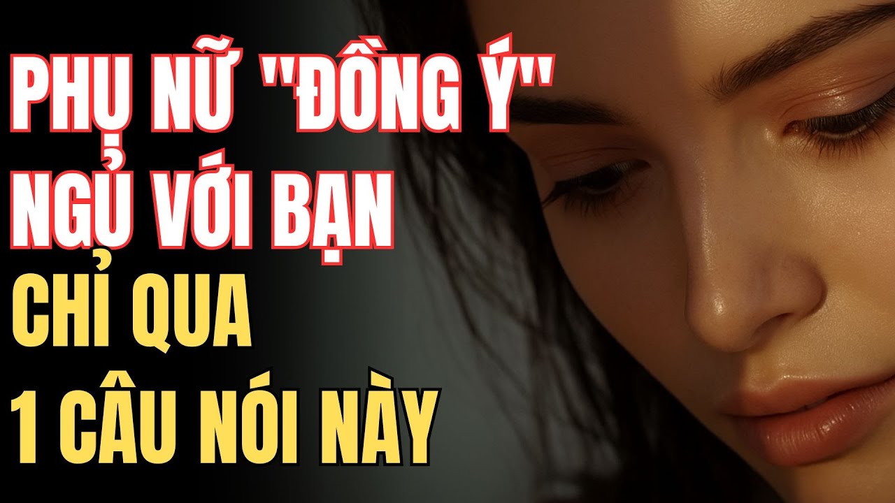 MỘT CÂU NÓI KHIẾN PHỤ NỮ 