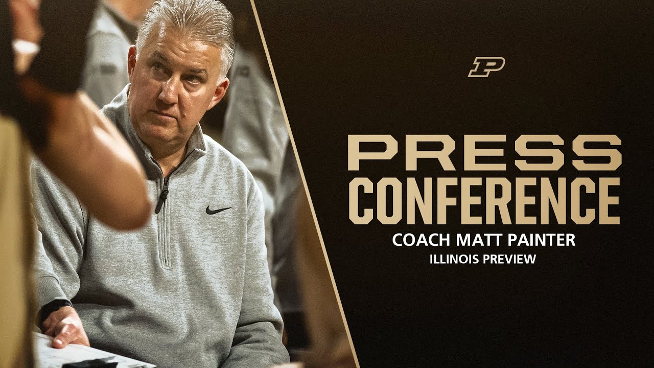 Coach Matt Painter Press Conference vs. Illinois | Purdue Men's Basketball