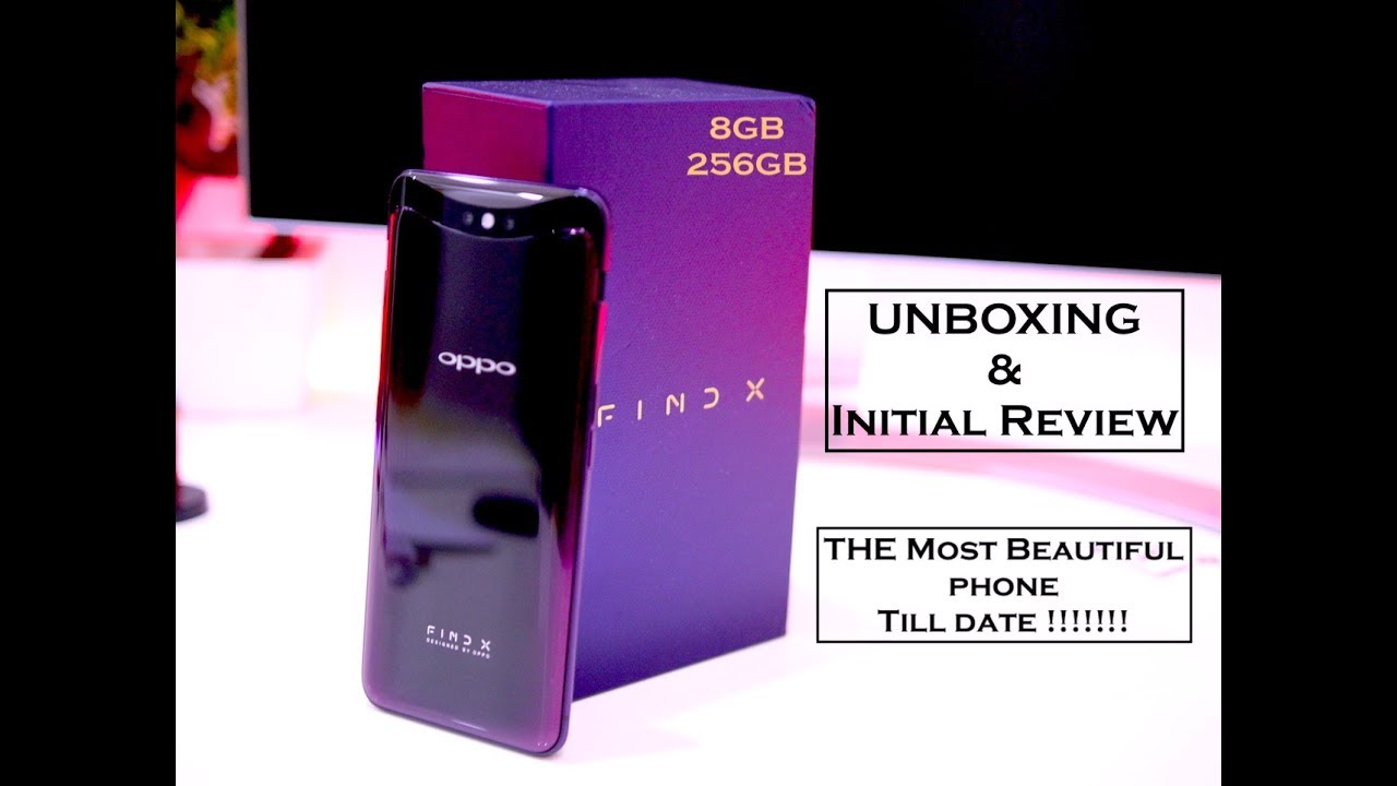 OPPO FIND X UNBOXING & Hand's On- The MOST BEAUTIFUL SMARTPHONE