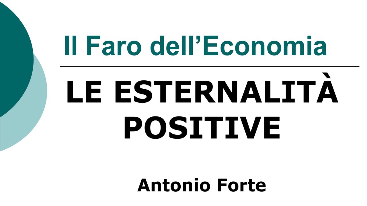 Lezione: le esternalità positive!