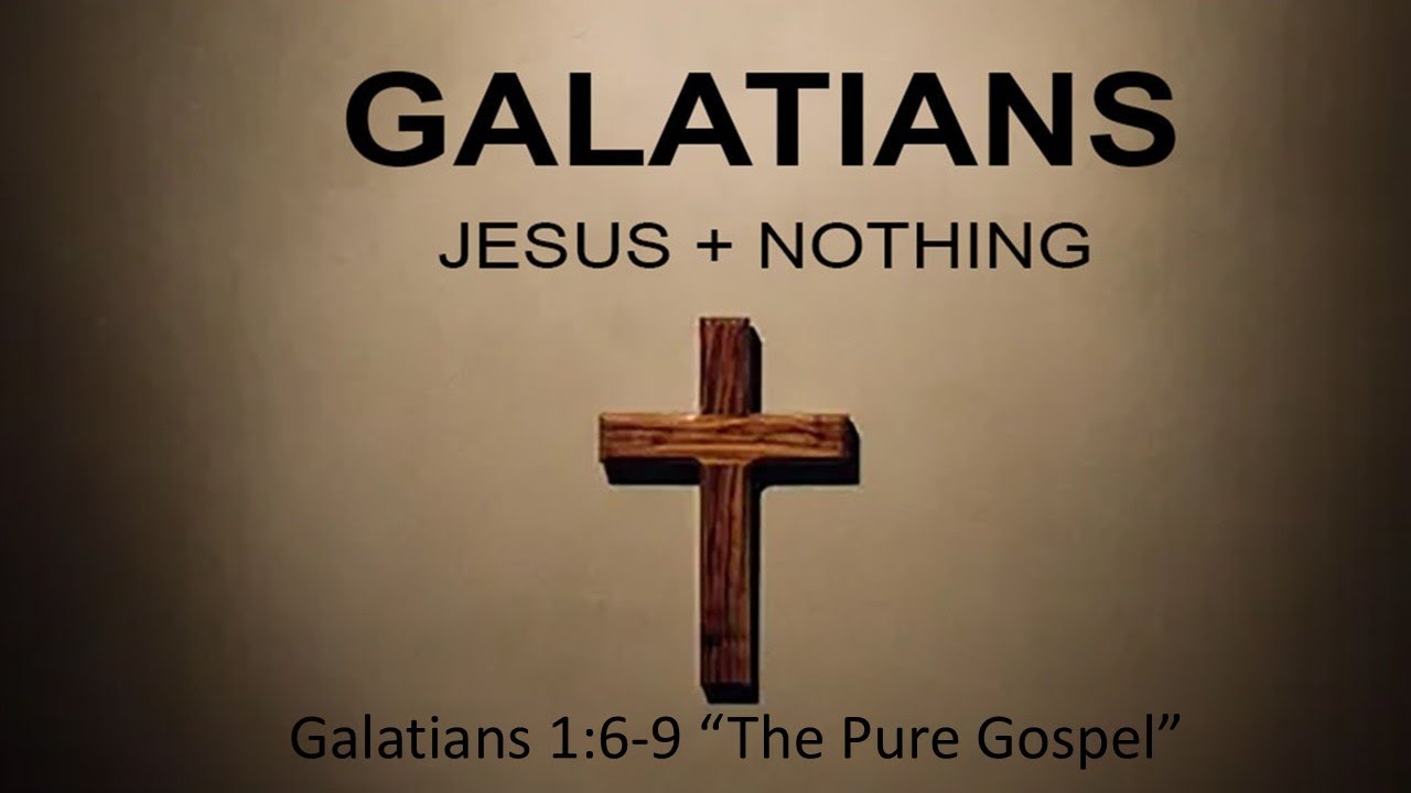 Galatians 1:6-9 