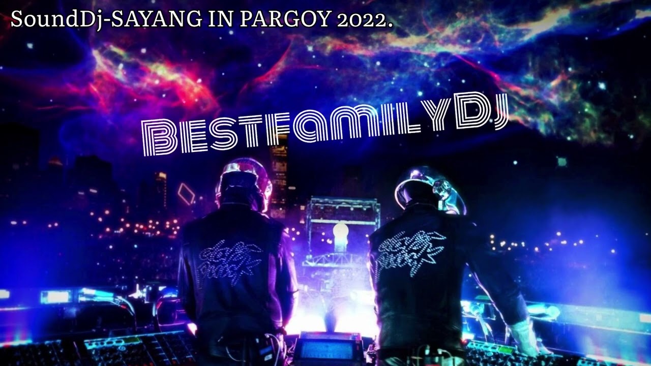 DJ- SAYANG IN PARGOY 2022 KENCENG HABIS #djpargoy