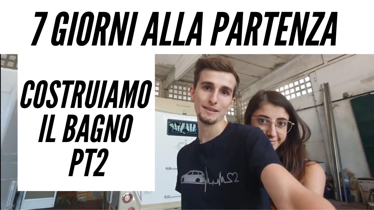-7 GIORNI ALLA PARTENZA !!  Costruiamo  il Nuovo Bagno del Laikone pt2 - RESTAURIAMO IL CAMPER