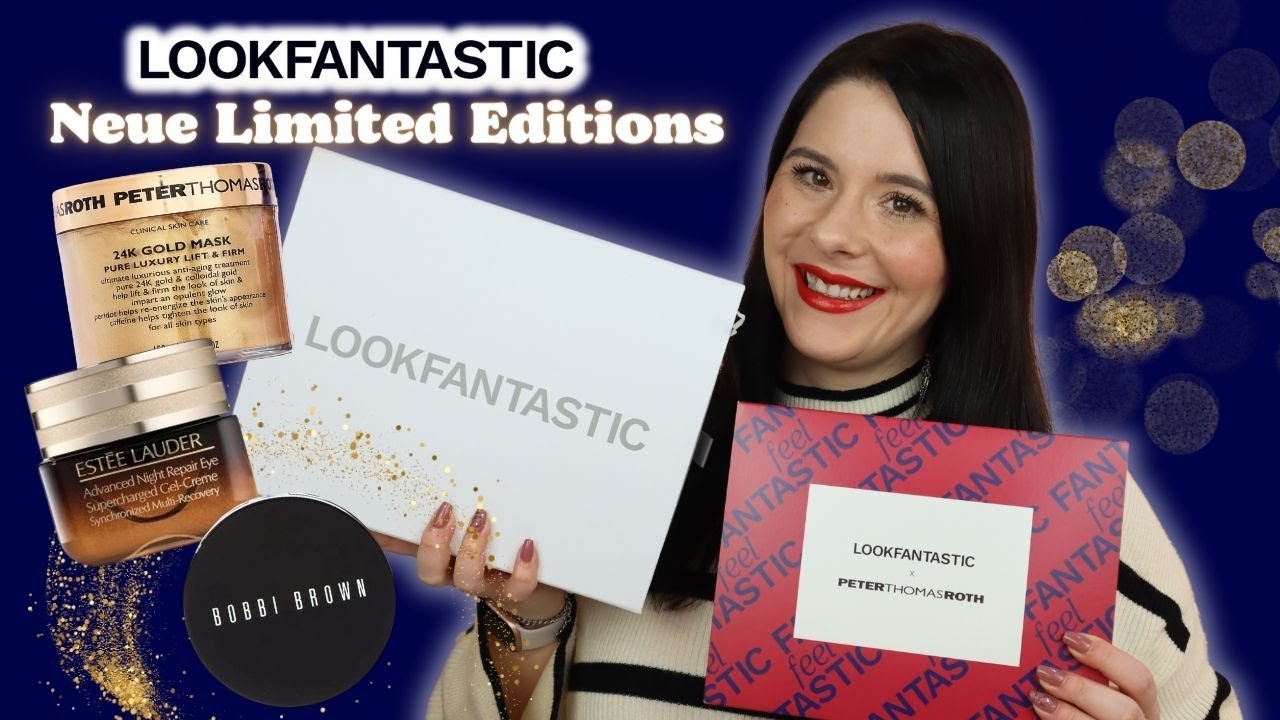 Lookfantastic neue Limited Editions 😱 die sich lohnen ! UNBOXING & VERLOSUNG
