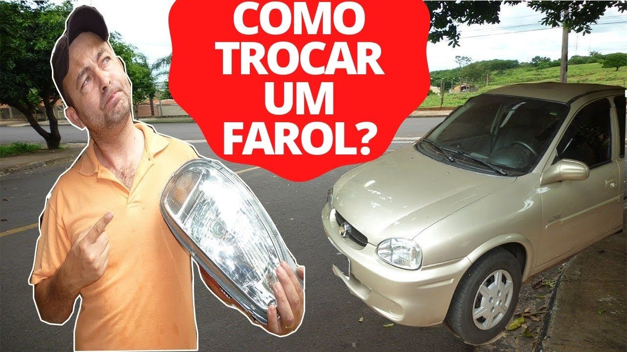 COMO TROCAR FAROL CORSA CLASSIC EM CASA