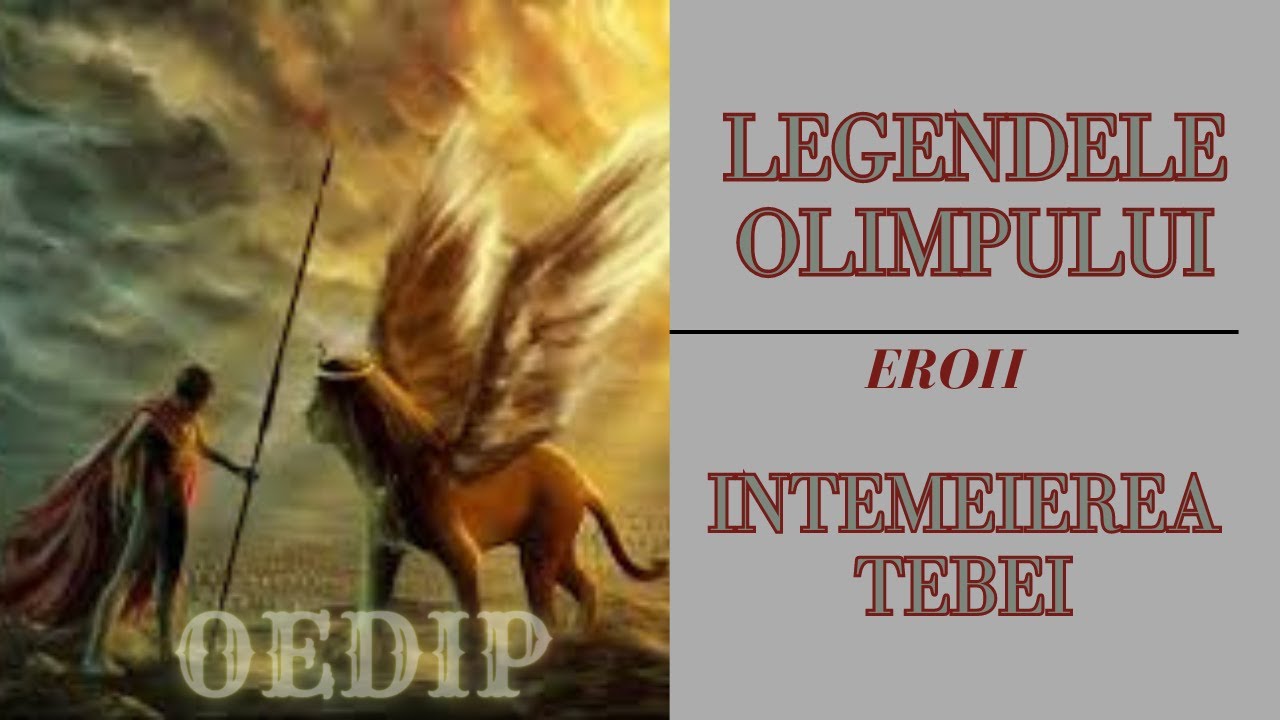 Intemeierea Tebei (Cadmos; Zetos; Amfion si Oedip) -  Legendele Olimpului - de Al. Mitru  - Audio