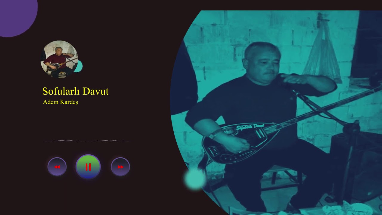 Sofularlı Davut - Adem Gardaş