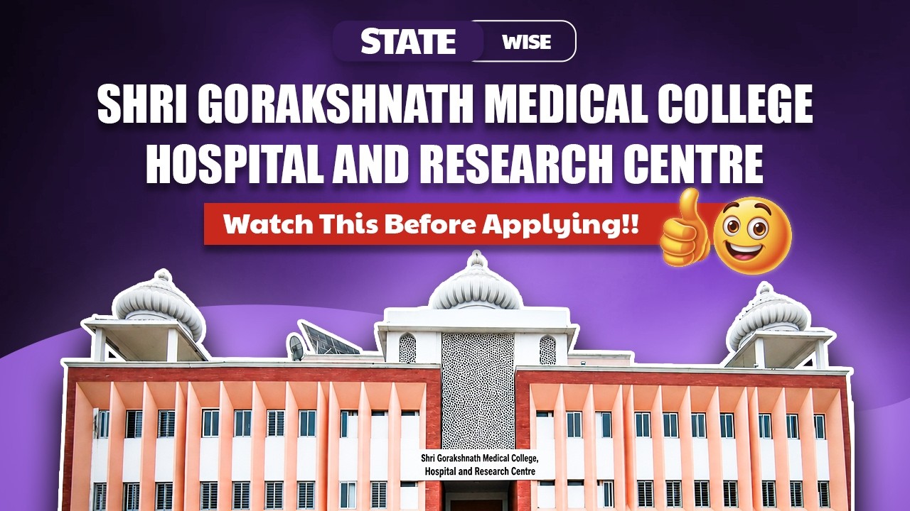 Shri Gorakhnath Medical College Gorakhpur Review 2026: Fees, Cutoff & Campus Tour 🏥