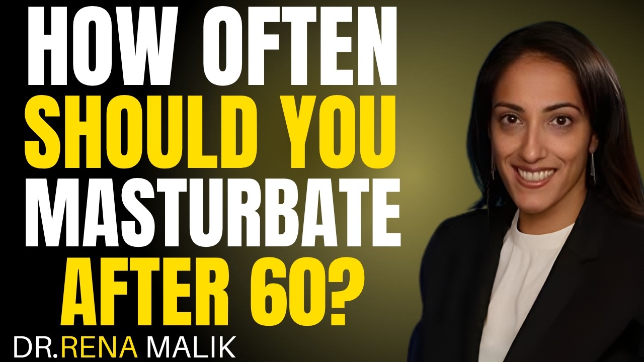 Urologist Reveals The Perfect Masturbation Rhythm for Men Over 60 | Dr.Rena Malik