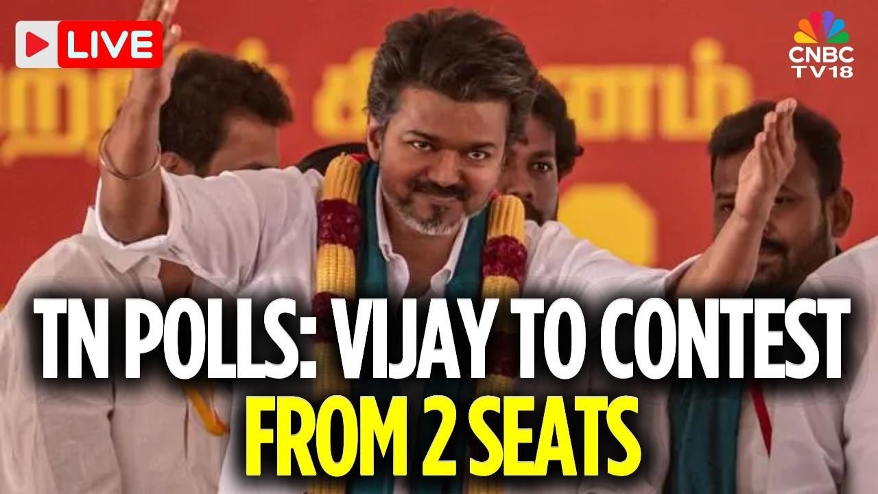 LIVE: TVK Chief Vijay Enters Poll Battle from Two Seats in Tamil Nadu Elections | TVK Vs DMK | N18L