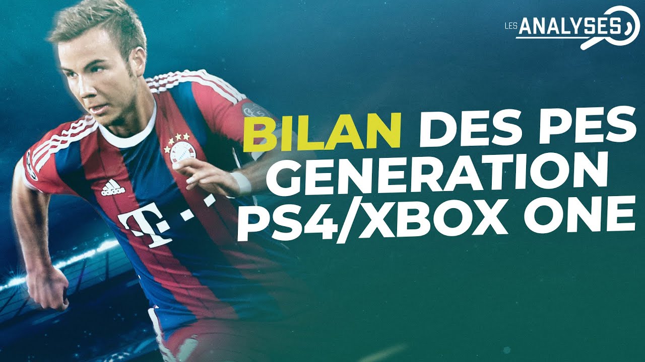 PES : Quel est le meilleur et le pire PES de la génération PS4/Xbox One