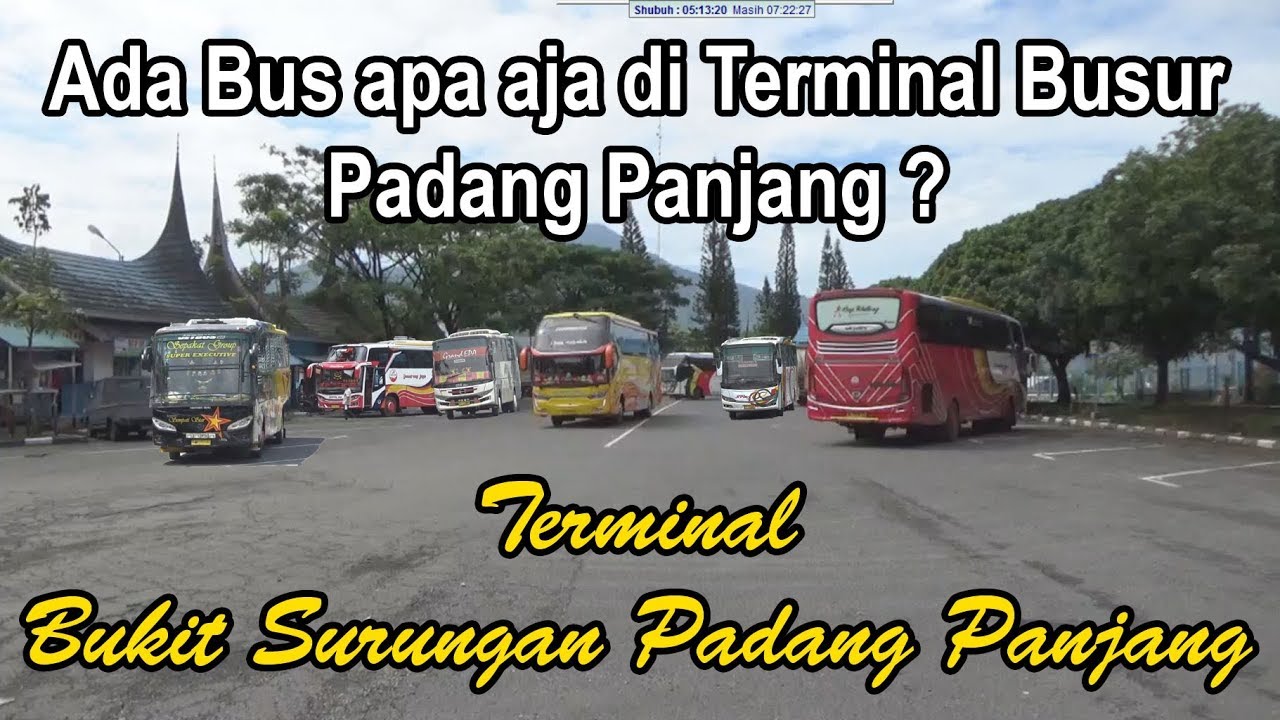 TERMINAL BUS || Suasana Terminal Bus Padang Panjang