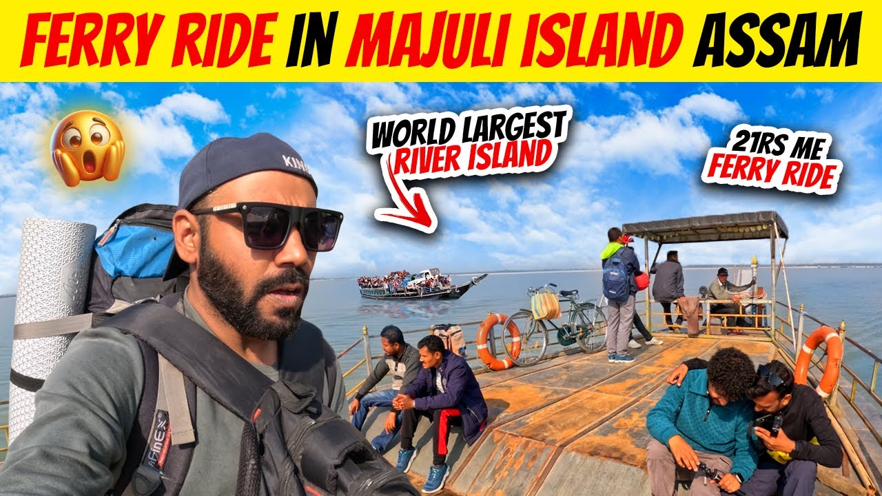 Majuli Island To Jorhat | Ferry Ride In Assam | Assam Vlog