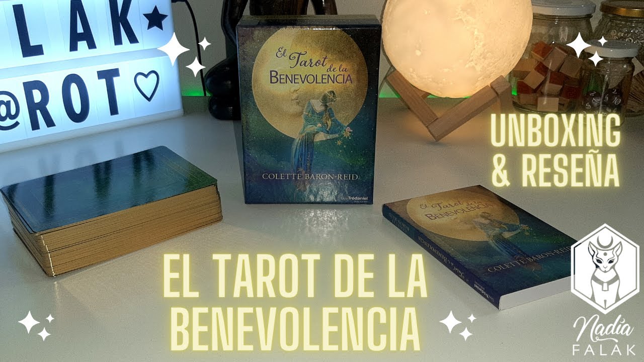 EL TAROT DE LA BENEVOLENCIA (The Good Tarot) 🔮 Unboxing y Reseña | Nadia Falak