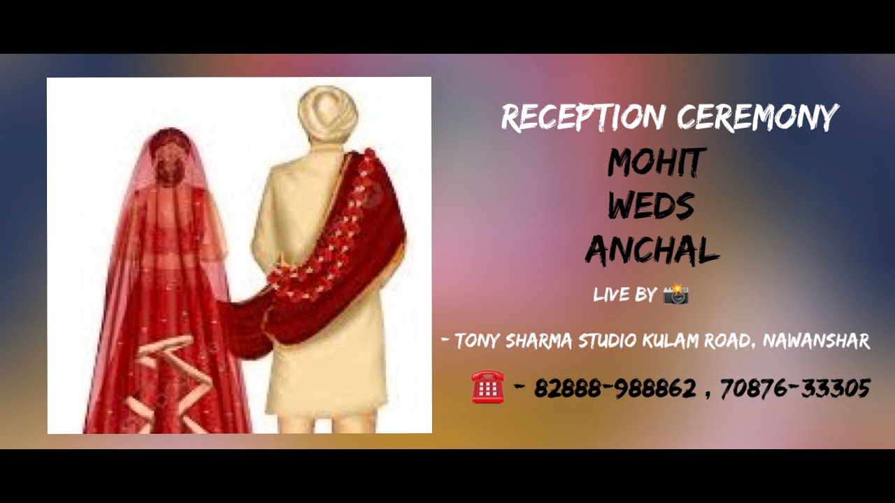 🛑 Live  !! Reception Party !! Mohit Choudhary weds Anchal  !!