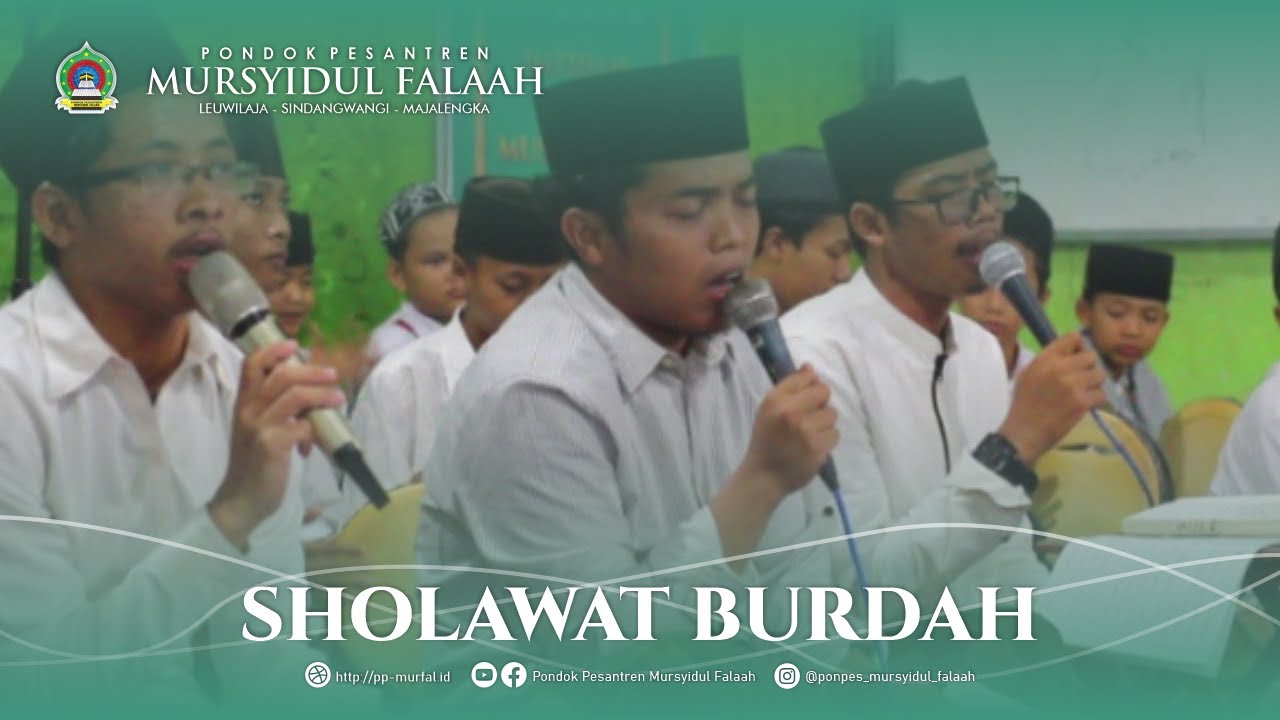 Sholawat Burdah | SYAUQUL MUSTHAFA MAJALENGKA @PondokPesantrenMursyidulFalaah