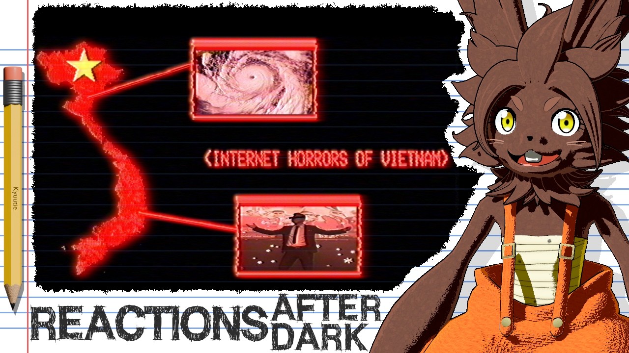 【The Disturbing Internet Horrors of Vietnam [Vol.1]】 Reactions After Dark