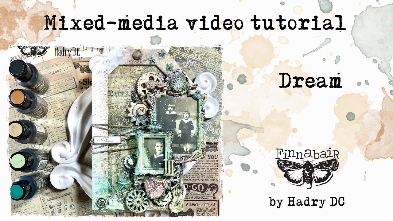 DREAM  -  MIXED MEDIA TAG by @HadryDCMixedMedia