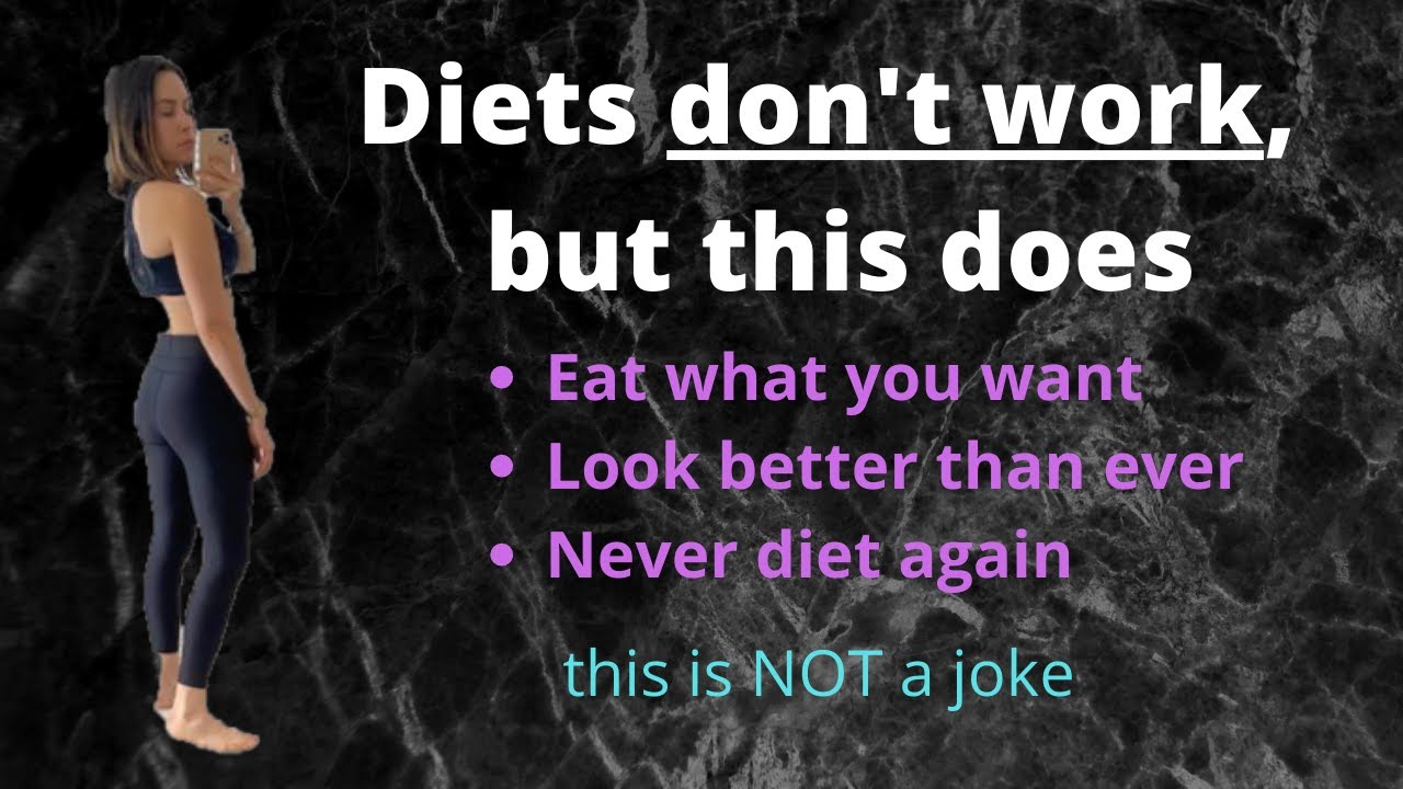 Diets don't work, but this does