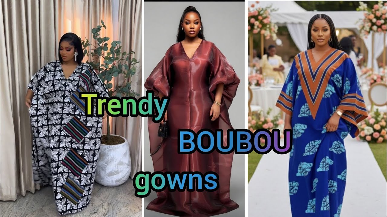 100+ Exquisite and Trendy BOUBOU Gown Inspirationa Ideas