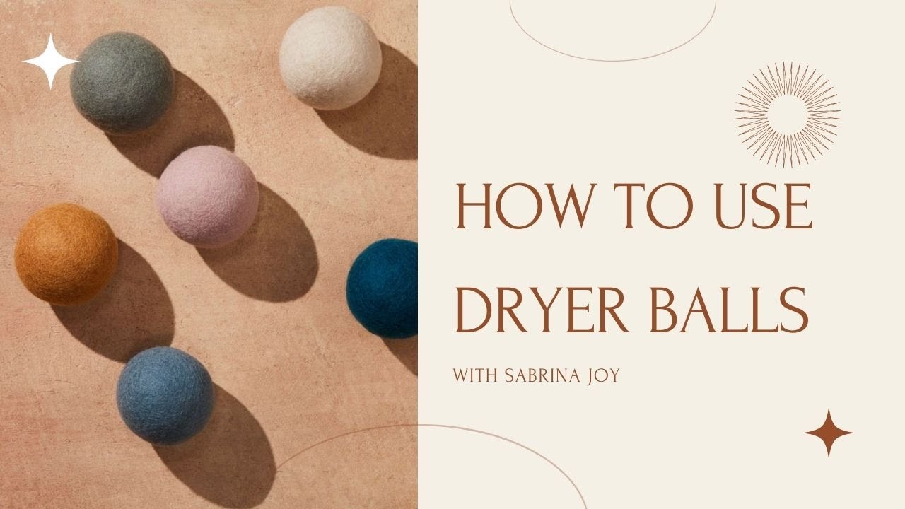 Dryer Balls - How to Use