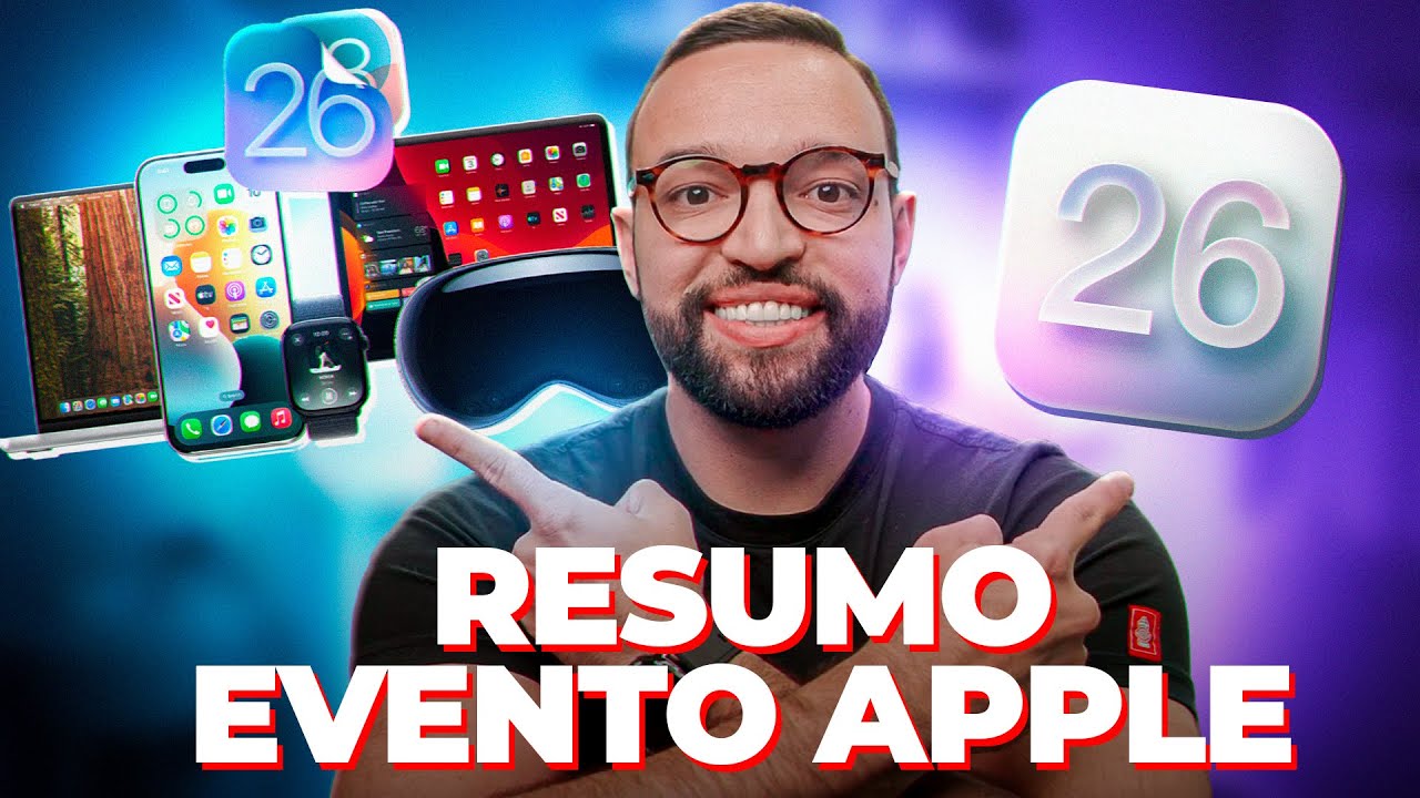 Conheça o iOS 26, iPadOS 26, macOS 26, watchOS 26, tvOS 26, visionOS26 e mais! [RESUMO EVENTO APPLE]