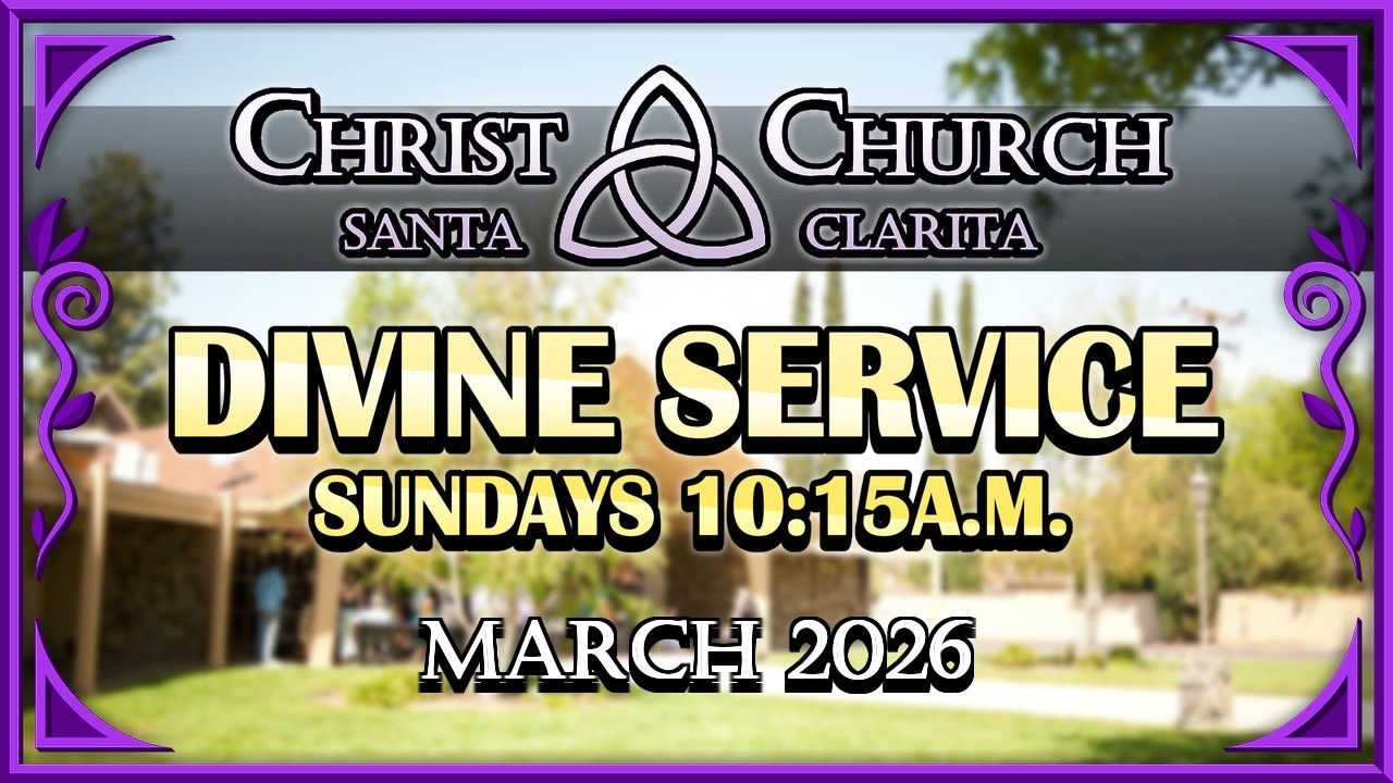 Christ Church Divine Service - March 8th, 2026