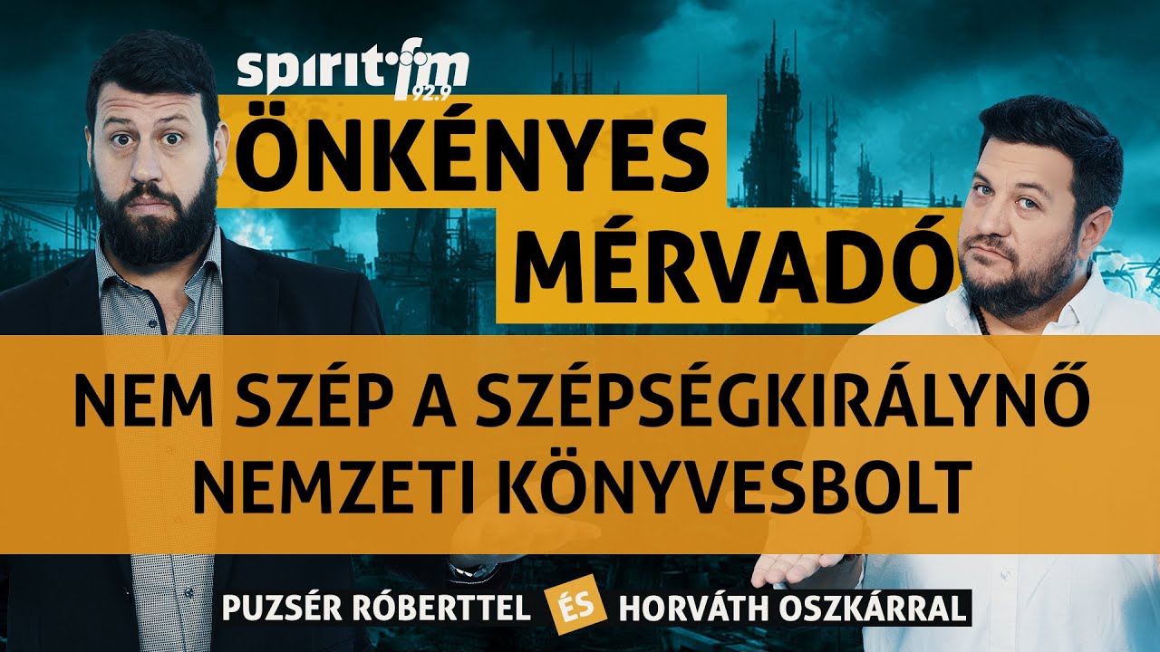 Nem szép a szépségkirálynő; Nemzeti könyvesbolt; A teljességet látni - Önkényes Mérvadó 2023#478