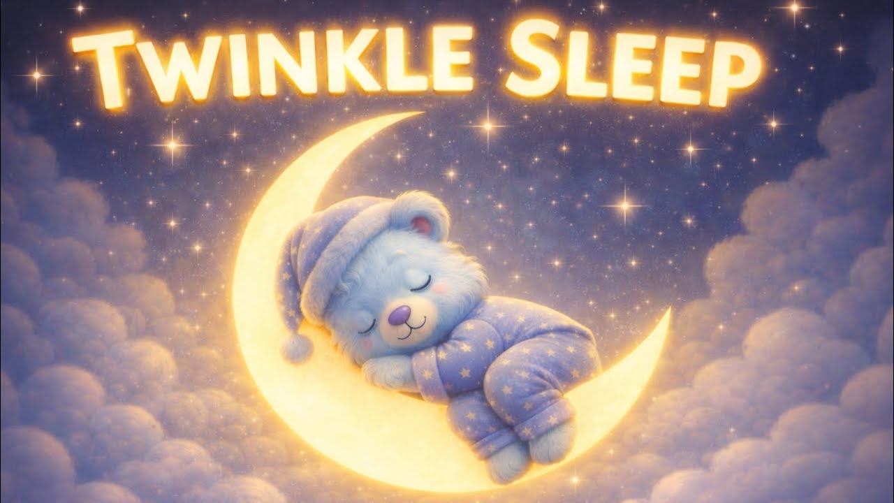 Twinkle Sleep 🌙 | 3 Hours Gentle Lullaby for Deep Baby Sleep & Peaceful Nights