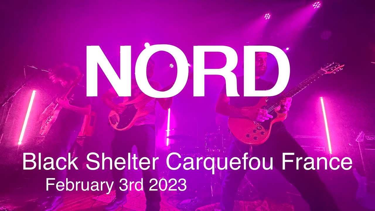 NORD Full Live Concert 4K @ Black Shelter Carquefou France February 3rd 2023