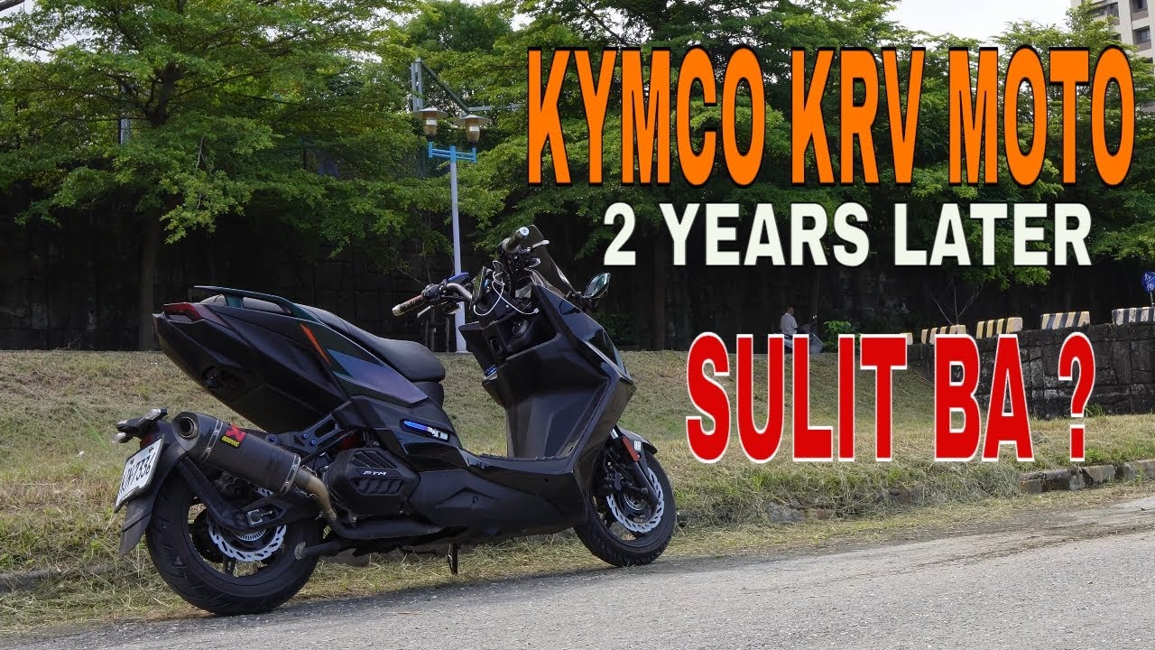 2-Year Long-Term Kymco KRV Review – Worth It Pa Ba sa 2025?