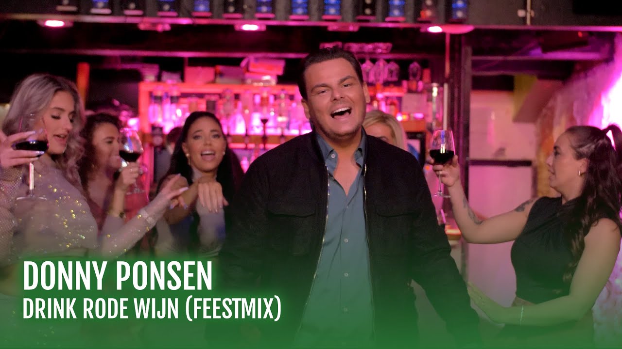 Donny Ponsen - Drink Rode Wijn (Offici&euml;le Videoclip)
