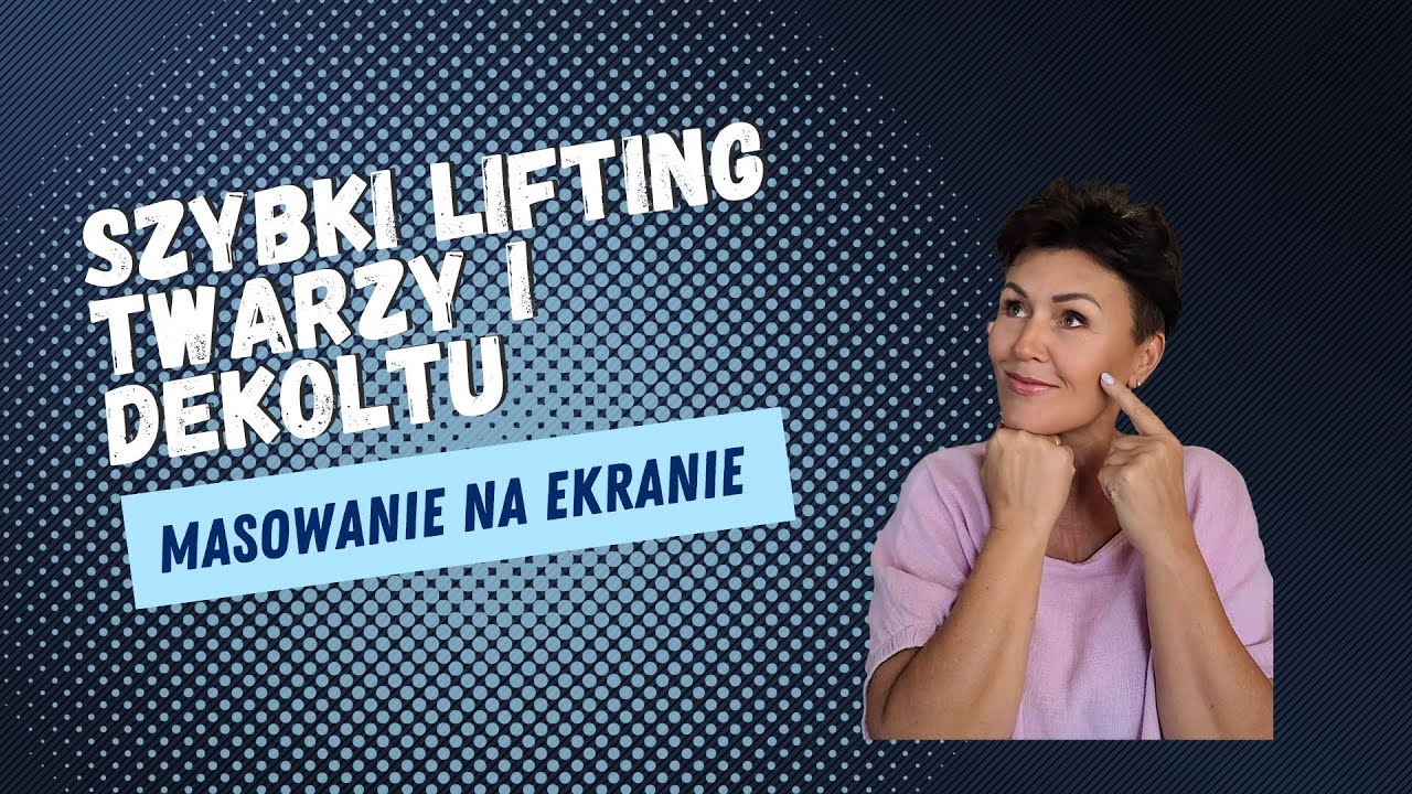 Szybki lifting twarzy i dekoltu
