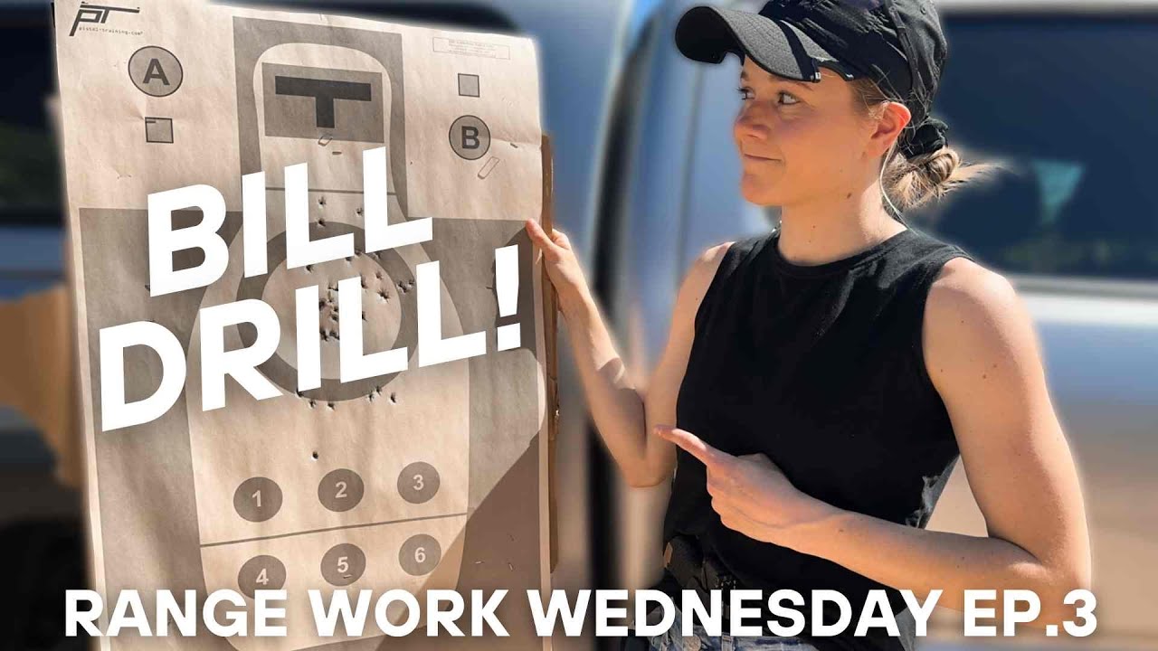 Bill Drill | Range Work Wednesday