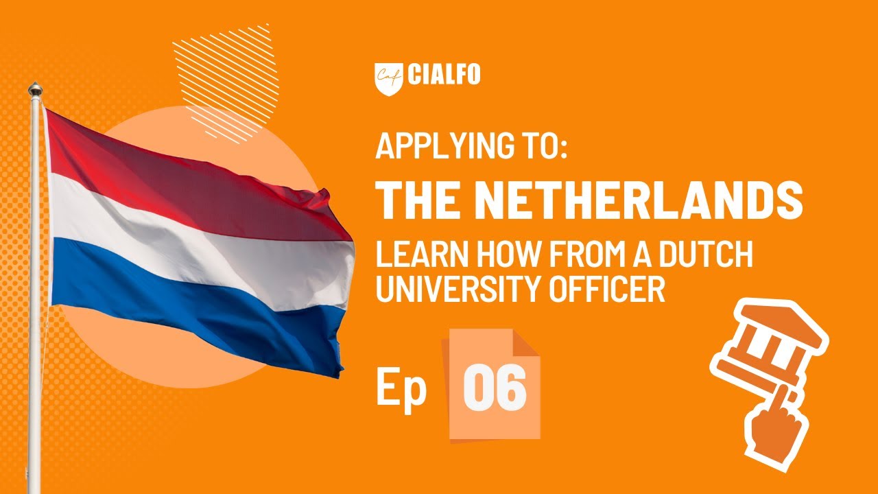 Applying to the Netherlands - Learn How From a Dutch University Officer