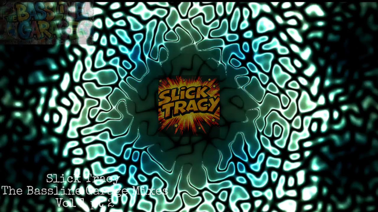 Slick Tracy - The Bassline Garage Mixes Vol 1 pt 2