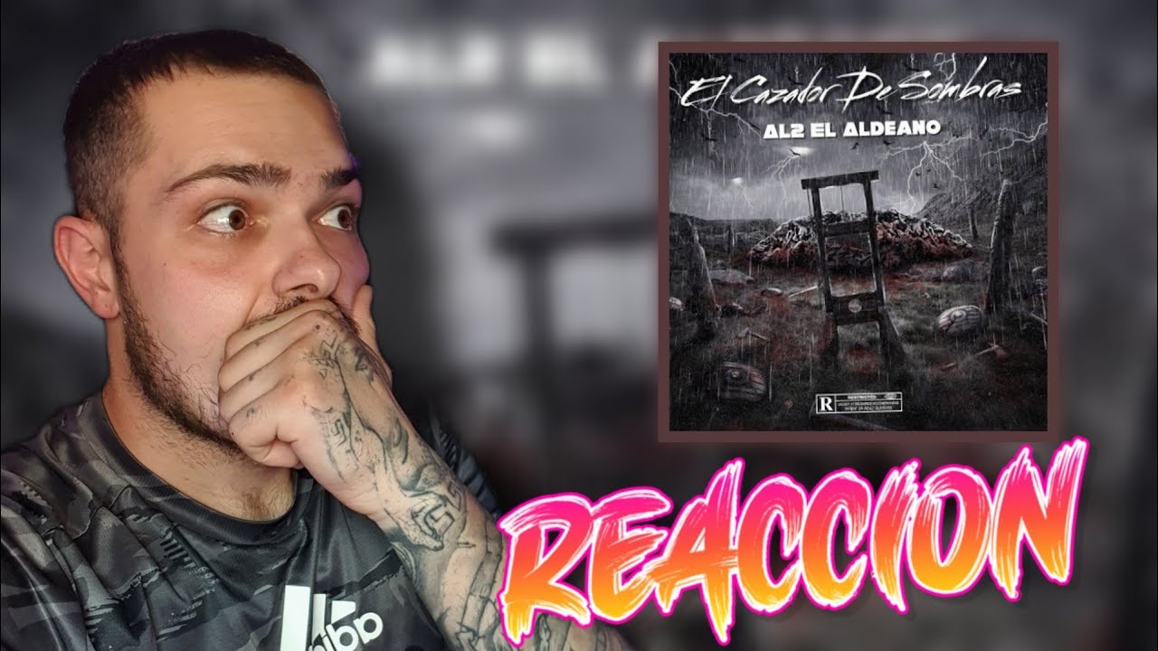 👻 CAZADOR DE SOMBRAS - AL2 EL ALDEANO 🎤 [ Reaccion Bellota ]
