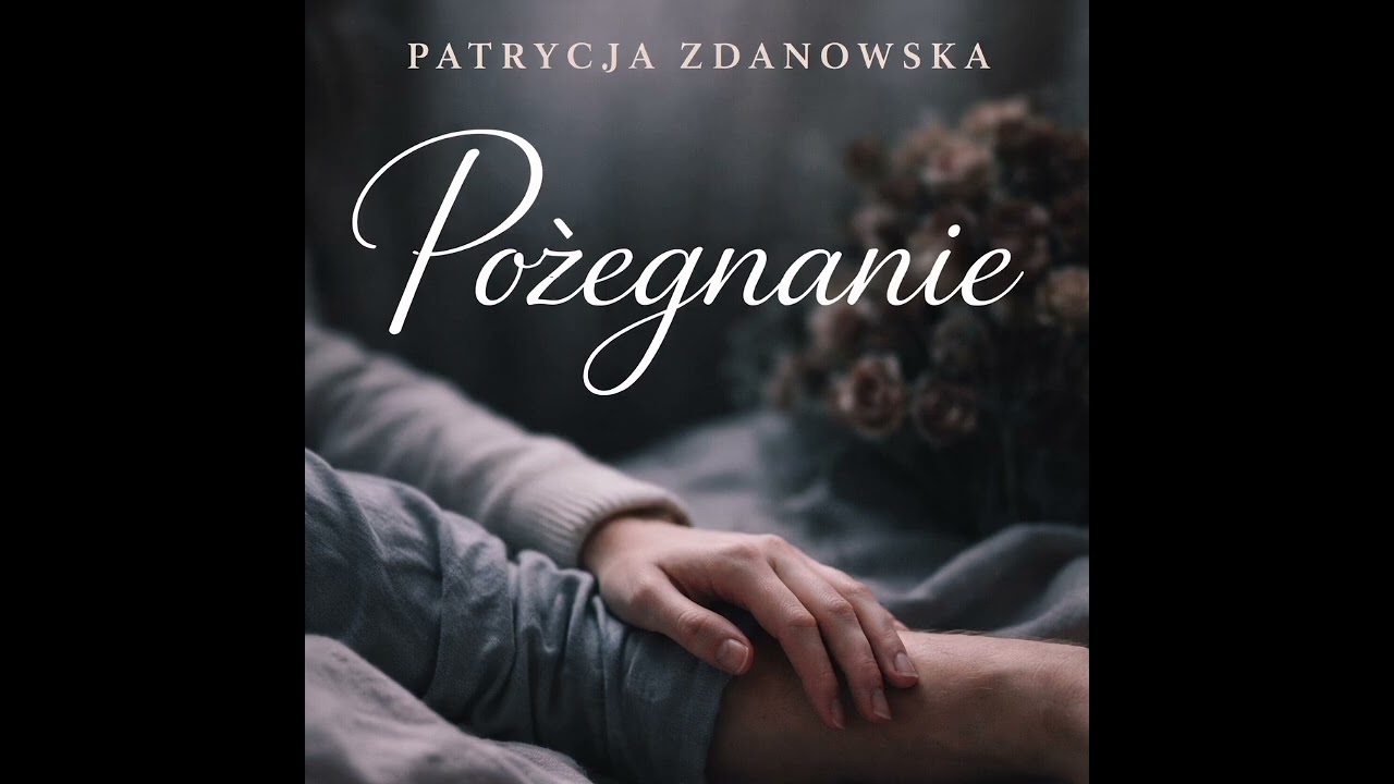 Pożegnanie - Patrycja Zdanowska (Official Audio)