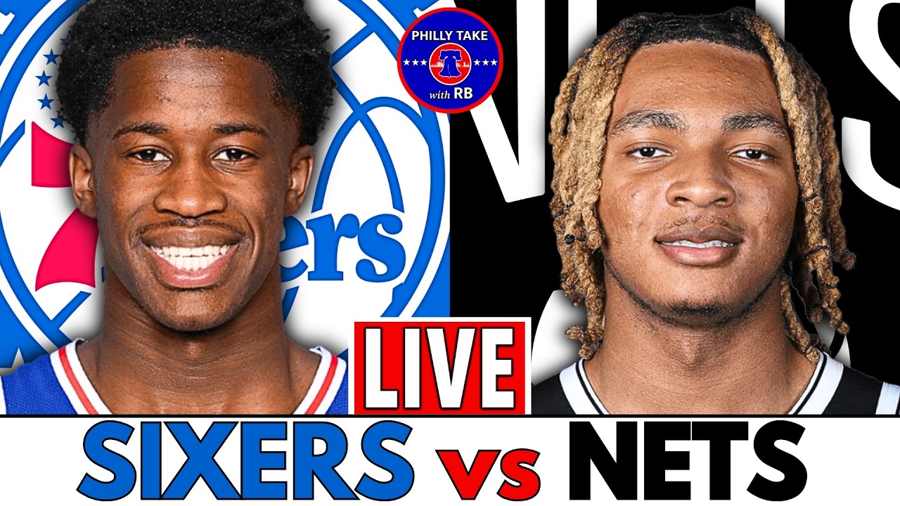 Philadelphia 76ers vs Brooklyn Nets Live Stream Play-By-Play & Scoreboard