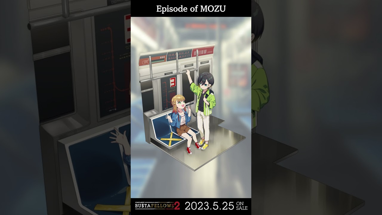 2023.5.25 ON SALE『BUSTAFELLOWS season2』-MOZU-