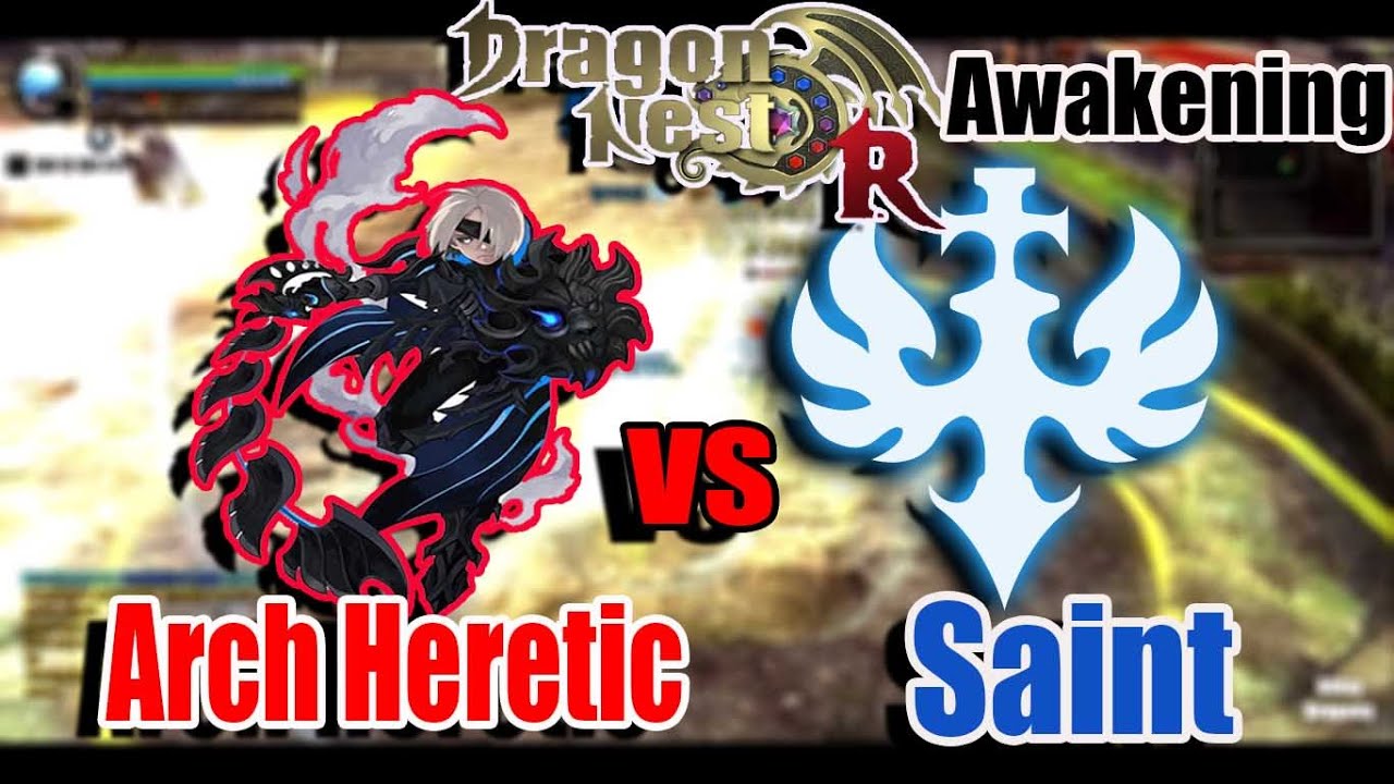 Dragon Nest Korea - Lv 93 Arch Heretic vs Saint PVP KOF #Awakening