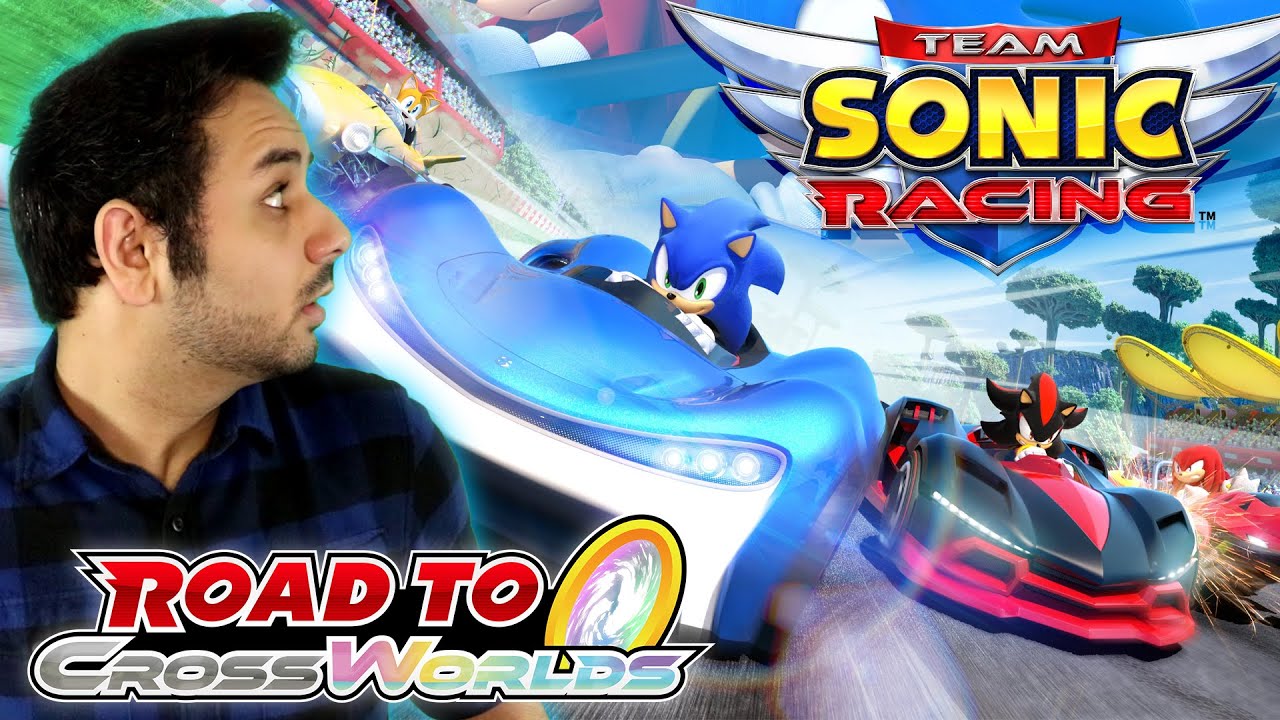 TEAM SONIC RACING - ROAD TO CROSSWORLDS MARATHON