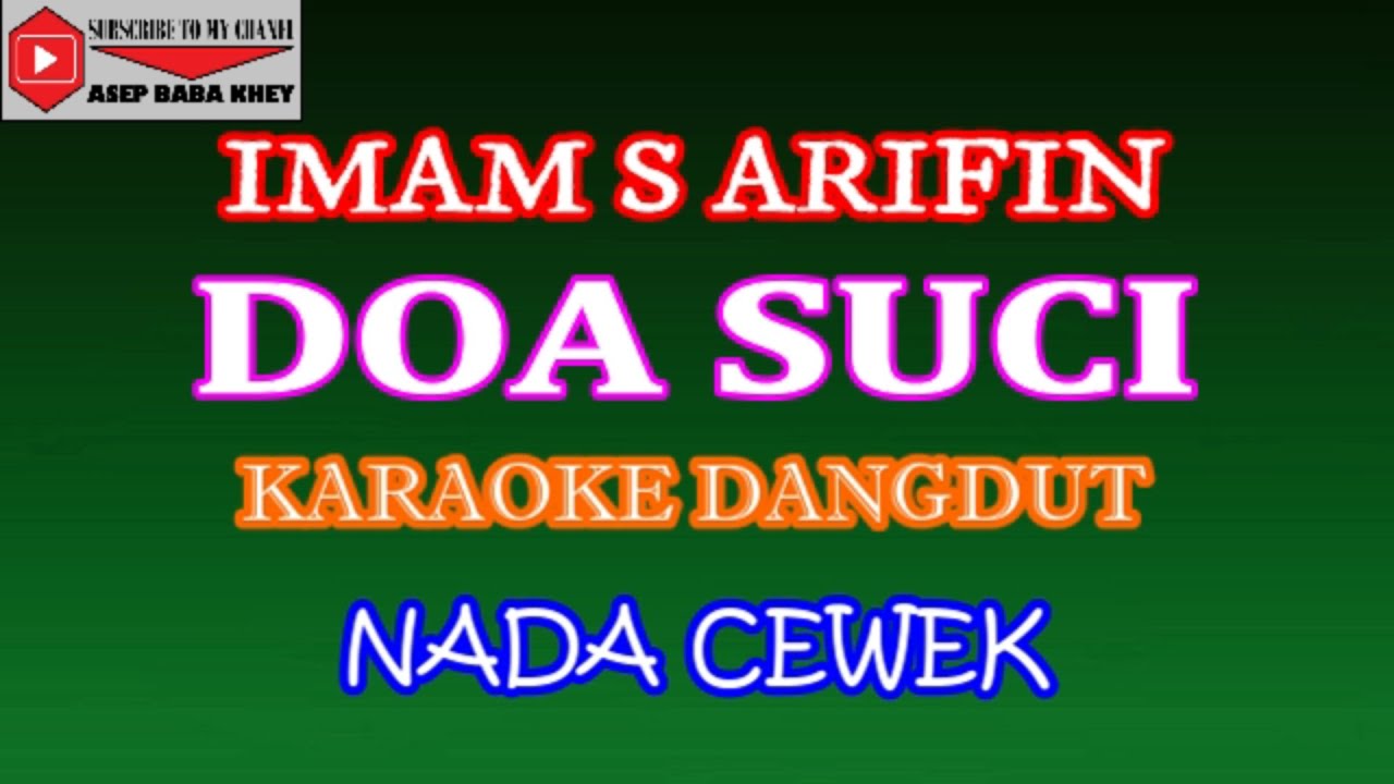 KARAOKE DANGDUT DOA SUCI - IMAM S ARIFIN (COVER) NADA CEWEK Dminor