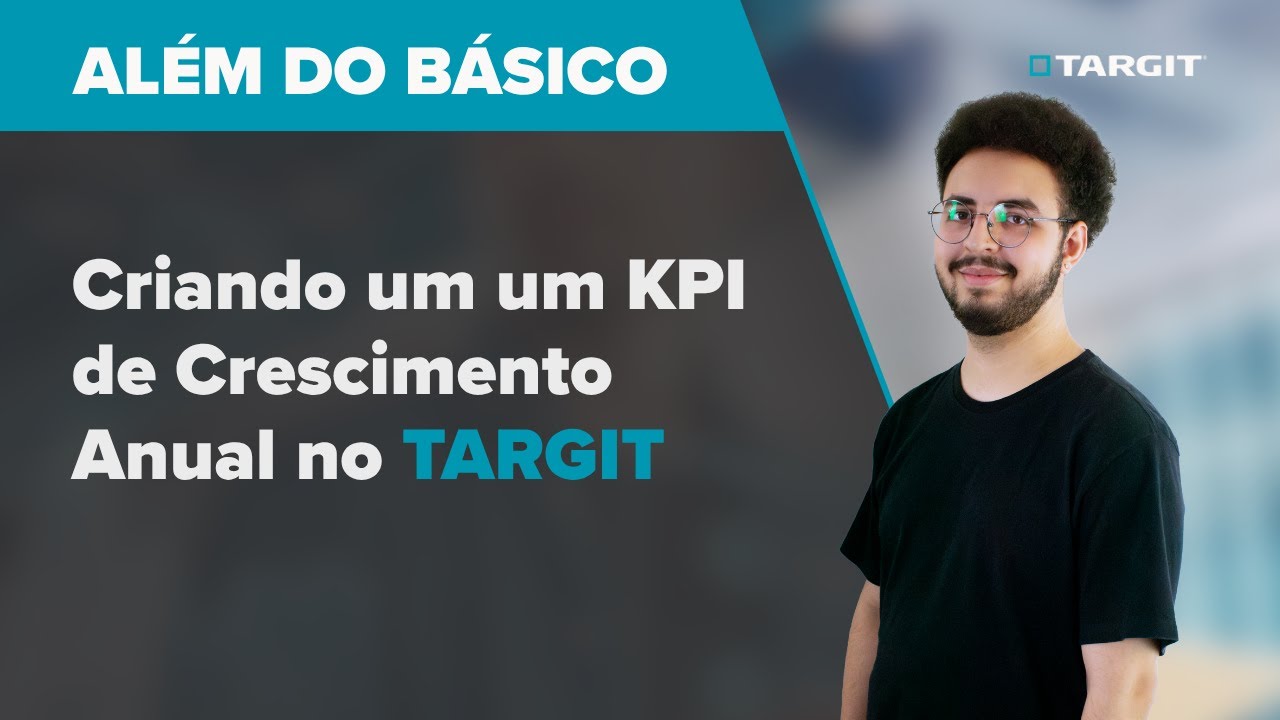 Além do Básico: Como Criar um KPI de Crescimento Anual no TARGIT (Passo a Passo Completo)