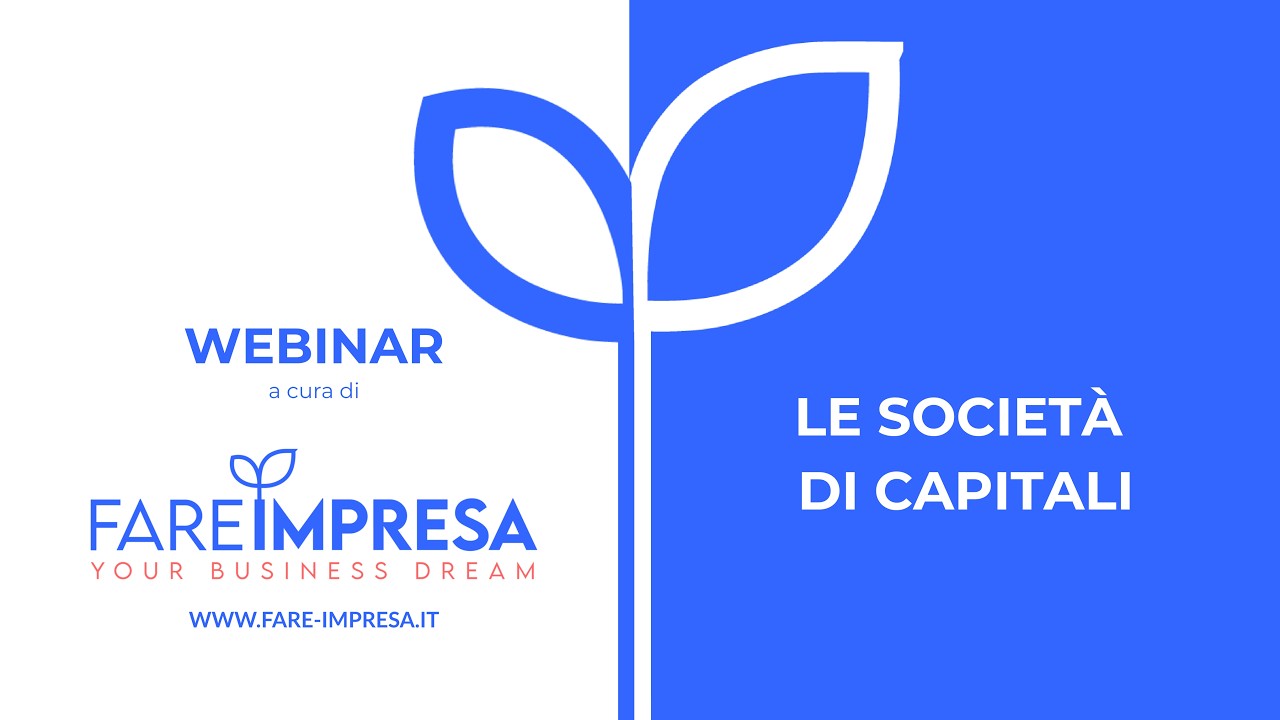 WEBINAR | FARE IMPRESA – “Le società di capitale”
