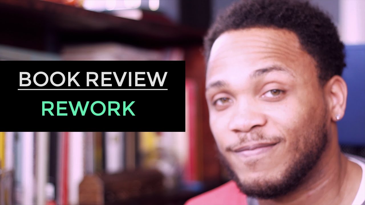 Book Review | Rework - Jason Fried & David H Hansson
